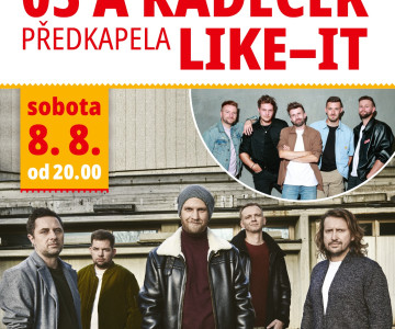 Koncert kapely O5 a Radeček, Like it