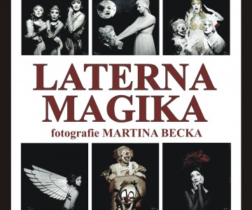 Laterna Magika; fotografie Martina Becka