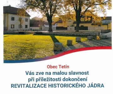 Slavnost při příležitosti dokončení revitalizace historického jádra obce Tetín