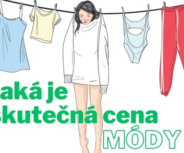 Poznejte skutečnou cenu módy