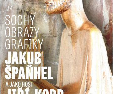 Jakub Špaňhel a Jiří Kobr: Sochy, obrazy, grafiky